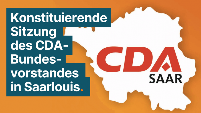 Konstituierende Sitzung des CDA-Bundesvorstandes in Saarlouis