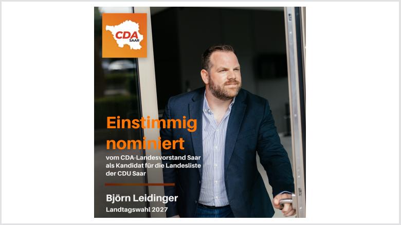 Björn Leidinger einstimmig vom CDA-Landesvorstand Saar nominiert!